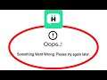 Fix Hirect Oops Something Went Wrong Error Please Try Again Later Problem Solved