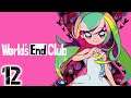 Hyper Amygdaclear-Let's Play World's End Club Part 12