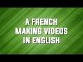 Introducing a French guy's English Speaking Channel