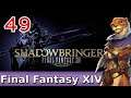 Let's Play Final Fantasy XIV (ARR Patch 2.2) w/ Bog Otter ► Episode 49