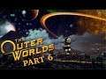 Let's Play The Outer Worlds - Part 6 / KyloAnne