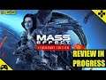Mass Effect Legendary Edition Review In Progress Impressions