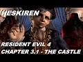 Resident Evil 4 HD - | The Castle | - Chapter 3.1 (ENG Subtitles Included)