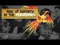RISE of Esports in the PHILIPPINES