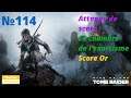 Rise of the Tomb Raider FR 4K UHD (114) Attaque de score La chambre de l'exorcisme Score Or