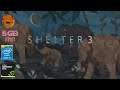 Shelter 3 Gameplay - Perfect game for low end PC