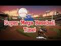 Super Mega Baseball Time! Episode 33 Season 1 Playoffs #BeMoreCasual #SMB3