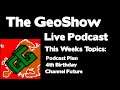 The GeoShow Podcast Live #1