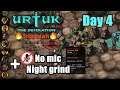Urtuk: The Desolation | Ironman - Day 4 - The grind in "Gamer Mode" begins