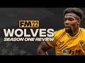 Wolves: Season One Review - Football Manager 2022