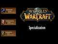World of Warcraft - Specialization