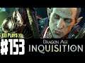 Let's Play Dragon Age Inquisition (Blind) EP153