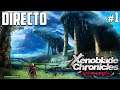 Xenoblade Chronicles DE - Directo 1# Español - Guía - Impresiones - Primeros Pasos - Nintendo Switch