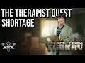 [12.9] Shortage Quest The Therapist - ESCAPE FROM TARKOV