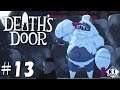 #13【強そうだな】ゲーム実況「Death's Door（デス・ドアー）」