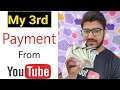 3rd Payment From Youtube | My Youtube Earnings | 1000 Views on Youtube How Much Money