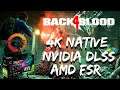 Back 4 Blood PC Performance | 4K Ultra | Nvidia DLSS | AMD FSR | RTX 3080 TI | AMD 5800X