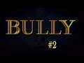 BULLY Playthrough Part 2