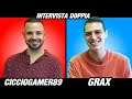 CiccioGamer89 & Grax - INTERVISTA DOPPIA !!!