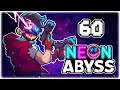 DOUBLE SIZE DOWN: TINY JOHN WICK!! | Let's Play Neon Abyss | Part 60 | RELEASE PC Gameplay