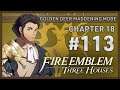 Drawn Out Failure 1/2 | Fire Emblem Three Houses #113 | Golden Deer [MADDENING CLASSIC]