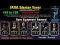 Edenian Fatal Tower 145 to 159 | Mk Mobile