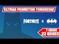 FORTNITE X BATMAN PROMOTION TOMORROW! (T-Minus 23 hours)