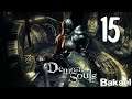 [FR/Geek] Demon's Souls - 15 - Le Transperceur