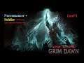 Grim Dawn Apocalypse абсолют серия 23. Знойный оазис. Эккет'Зул, Теодин Марцелл, Титанораптор.