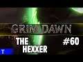 Grim Dawn Gameplay #60 [Tony] : THE HEXXER | 2 Player Co-op