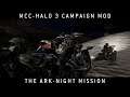 Halo MCC: Halo 3 Campaign Mod- The Ark Night Mission