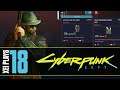 Let's Play Cyberpunk 2077 (Blind) EP18