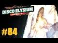 Let's Play Disco Elysium #84: Dolores Dei (Final Cut / Deutsch / Blind)