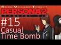 Let's Play Persona 2: Innocent Sin - 15 - Casual Time Bomb
