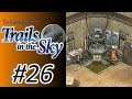 Let's Play Trails In The Sky (BLIND) Part 26: DR. WILEY