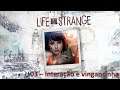 Life is Strange - 03 - Interação escolar e vingancinha juvenil
