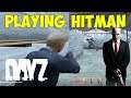 Playing Hitman in Dayz
