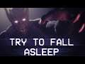 Schlafparalysensimulator | Try to Fall Asleep - Nacht 1