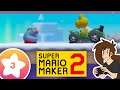 Super Mario Maker 2 — Part 3 — Full Stream — GRIFFINGALACTIC