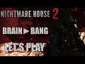 Their burden is now ours # Nightmare House 2 #2