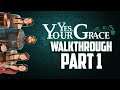 Yes, Your Grace - Walkthrough - PART 1 // Promising my Daughter