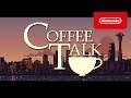 Coffee Talk [Indie World 2019.5.31]