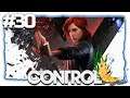 Control Ultimate Edition | Part 30 | [German/FirstRun/Let'sPlay]
