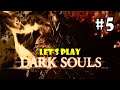 Dark Souls  Let's Play (Dark Souls: Remastered Blind Playthrough) - Part 5