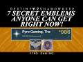 Destiny 2: 7 Secret Emblems Anyone Can Get!