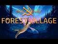 Forest Village - Life Is Futile #05