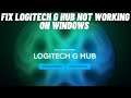 How to Fix Logitech G HUB Not Working on Windows