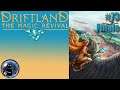 Let's Play Driftland: The Magic Revival #73 [Wild Elves]The lies of the eyes of Karhas Muir [Finale]