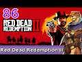 Let's Play Red Dead Redemption 2 w/ Bog Otter ► Episode 86