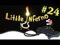 Little Inferno [24] - Creepy neighbourhood home invader